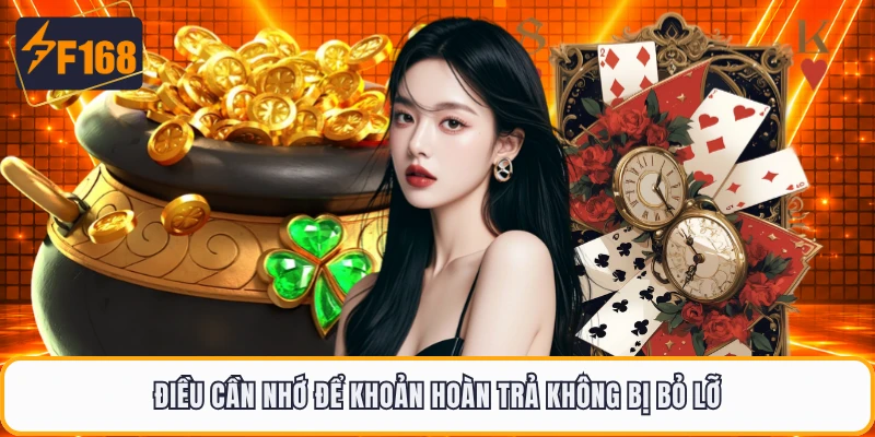 Điều cần nhớ để khoản hoàn trả không bị bỏ lỡ