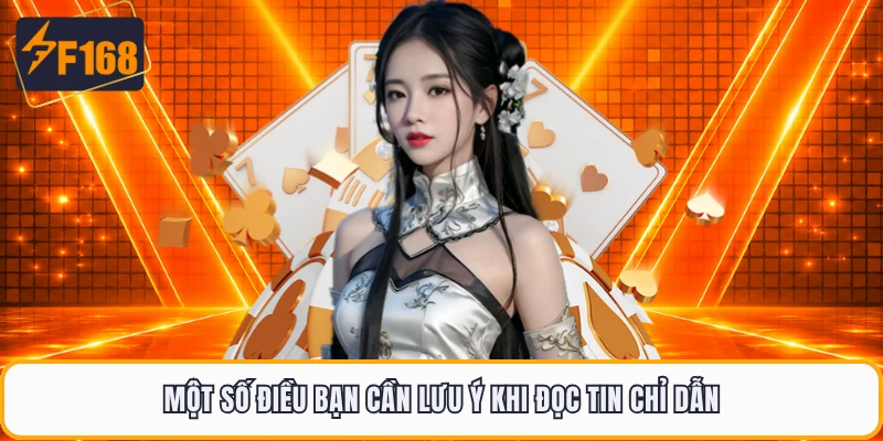 Một số điều bạn cần lưu ý khi đọc tin chỉ dẫn